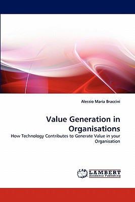 Value Generation in Organisations