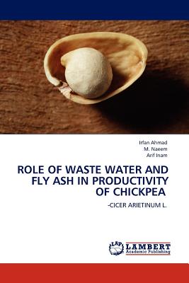 Role of Waste Water and Fly Ash in Productivity of Chickpea