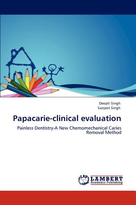 Papacarie-clinical evaluation