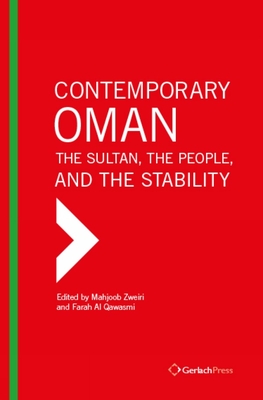 Contemporary Oman: The Sultan, the People and the Stability