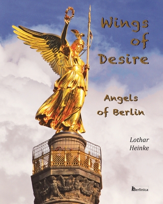 Wings of Desire - Angels of Berlin