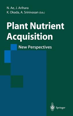 Plant Nutrient Acquisition: New Perspectives