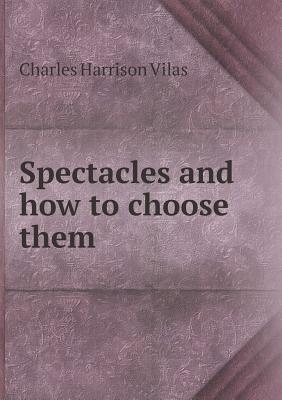Spectacles and how to choose them