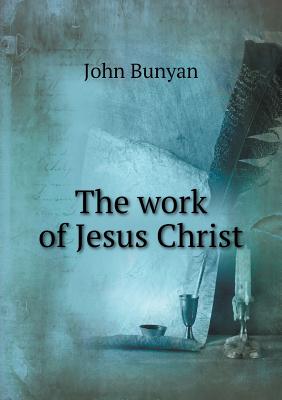 The work of Jesus Christ