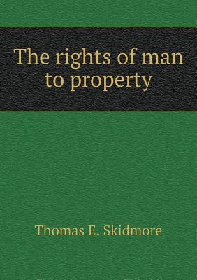 The rights of man to property