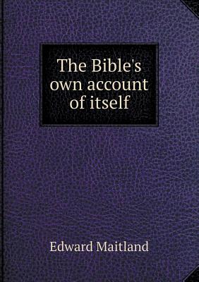 The Bible's own account of itself