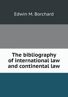 The bibliography of international law and continental law