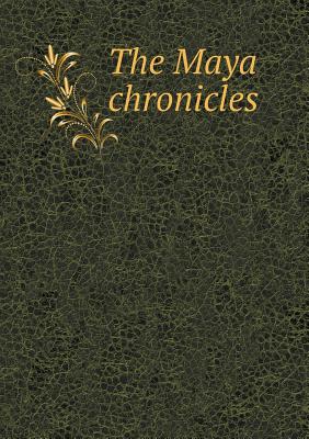 The Maya chronicles