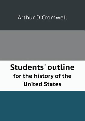 Students' outline for the history of the United States