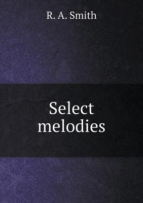 Select melodies