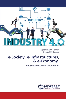 e-Society, e-Infrastructures, & e-Economy