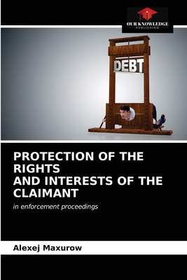 Protection of the Rights and Interests of the Claimant