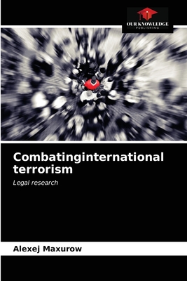 Combatinginternational terrorism