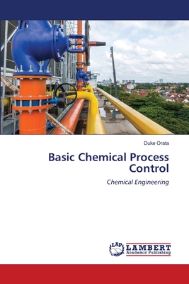 Basic Chemical Process Control