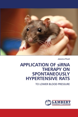 APPLICATION OF siRNA THERAPY ON SPONTANEOUSLY HYPERTENSIVE RATS