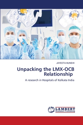 Unpacking the LMX-OCB Relationship