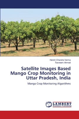 Satellite Images Based Mango Crop Monitoring in Uttar Pradesh, India