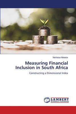 Measuring Financial Inclusion in South Africa