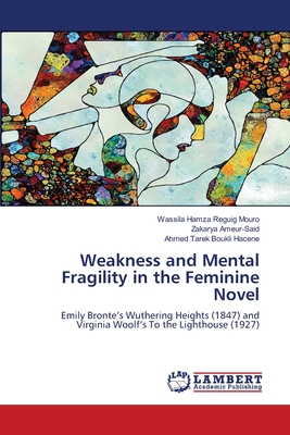 Weakness and Mental Fragility in the Feminine Novel