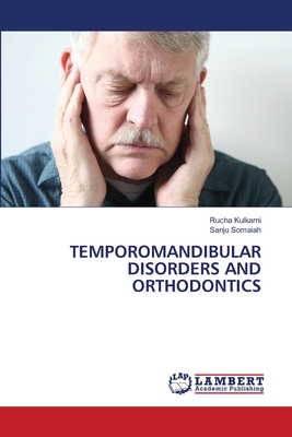 Temporomandibular Disorders and Orthodontics