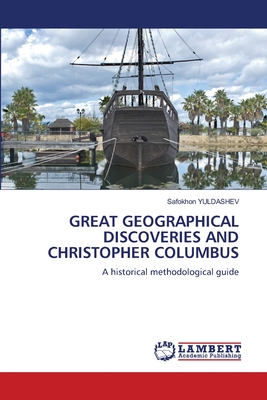 Great Geographical Discoveries and Christopher Columbus