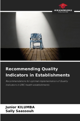 Recommending Quality Indicators in Establishments