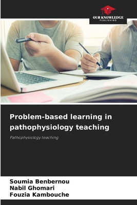 Problem-based learning in pathophysiology teaching