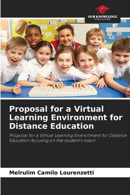 Proposal for a Virtual Learning Environment for Distance Education