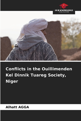 Conflicts in the Ouillimenden Kel Dinnik Tuareg Society, Niger