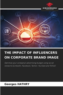 The Impact of Influencers on Corporate Brand Image