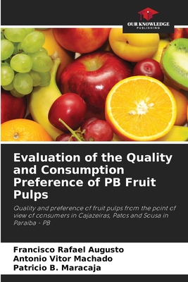 Evaluation of the Quality and Consumption Preference of PB Fruit Pulps