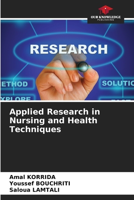 Applied Research in Nursing and Health Techniques