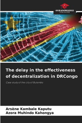 The delay in the effectiveness of decentralization in DRCongo