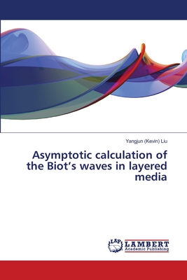 Asymptotic calculation of the Biot's waves in layered media