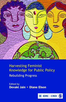 Harvesting Feminist Knowledge for Public Policy: Rebuilding Progress