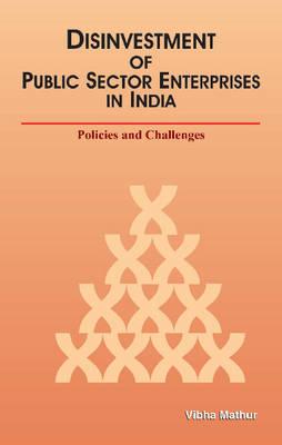 Disinvestment of Public Sector Enterprises in India: Policies and Challenges