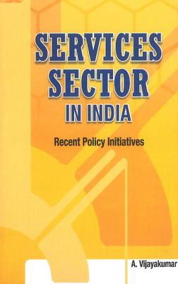 Services Sector in India: Recent Policy Initiatives