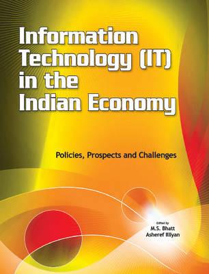 Information Technology (It) in the Indian Economy: Policies, Prospects and Challenges