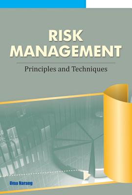 Risk Management: Principles and Techniques