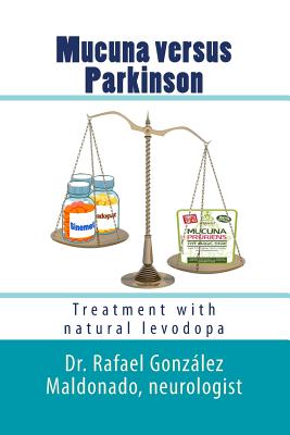 Mucuna versus Parkinson: Treatment with natural levodopa