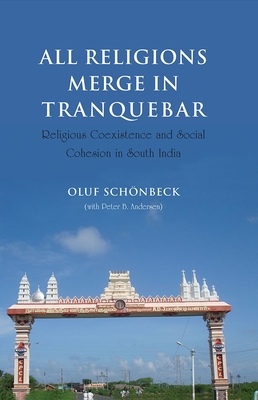 All Religions Merge in Tranquebar: Religious Coexistence and Social Cohesion in South India