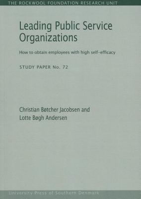 Leading Public Service Organizations: How to Obtain Employees with High Self-Efficacyvolume 72