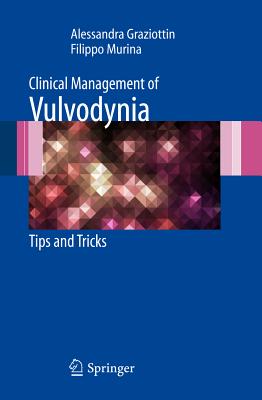 Clinical Management of Vulvodynia: Tips and Tricks
