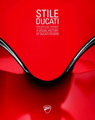 Stile Ducati: A Visual History of Ducati Design