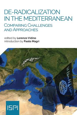 De-Radicalization in the Mediterranean: Comparing Challenges and Approaches