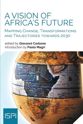 A Vision of Africa's Future: Mapping Change, Transformations and Trajectories towards 2030