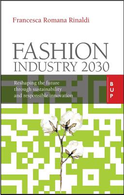 Fashion Industry 2030: Reshaping the Future Through Sustainability and Responsible Innovation