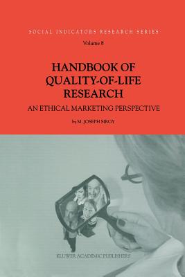 Handbook of Quality-Of-Life Research: An Ethical Marketing Perspective