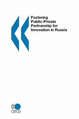 Fostering Public-Private Partnership for Innovation in Russia