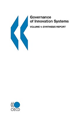 Governance of Innovation Systems: Volume 1: Synthesis Report